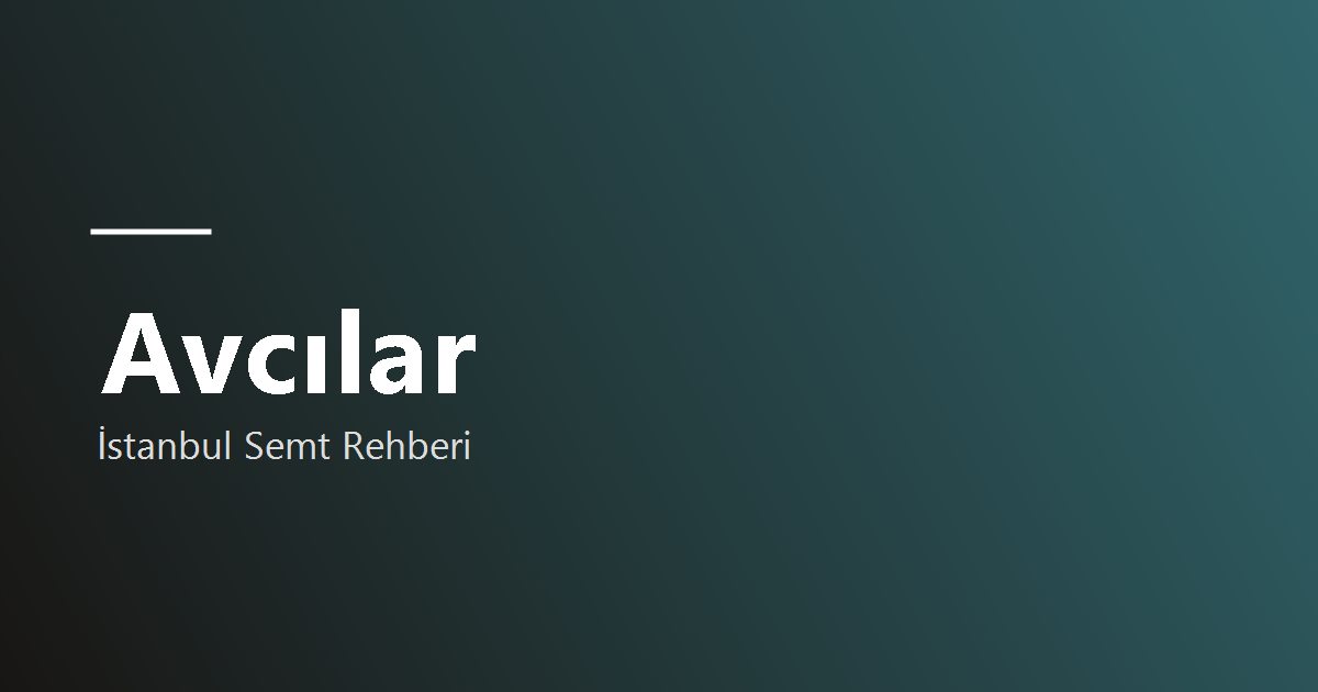Avcılar bölge tanıtım görseli