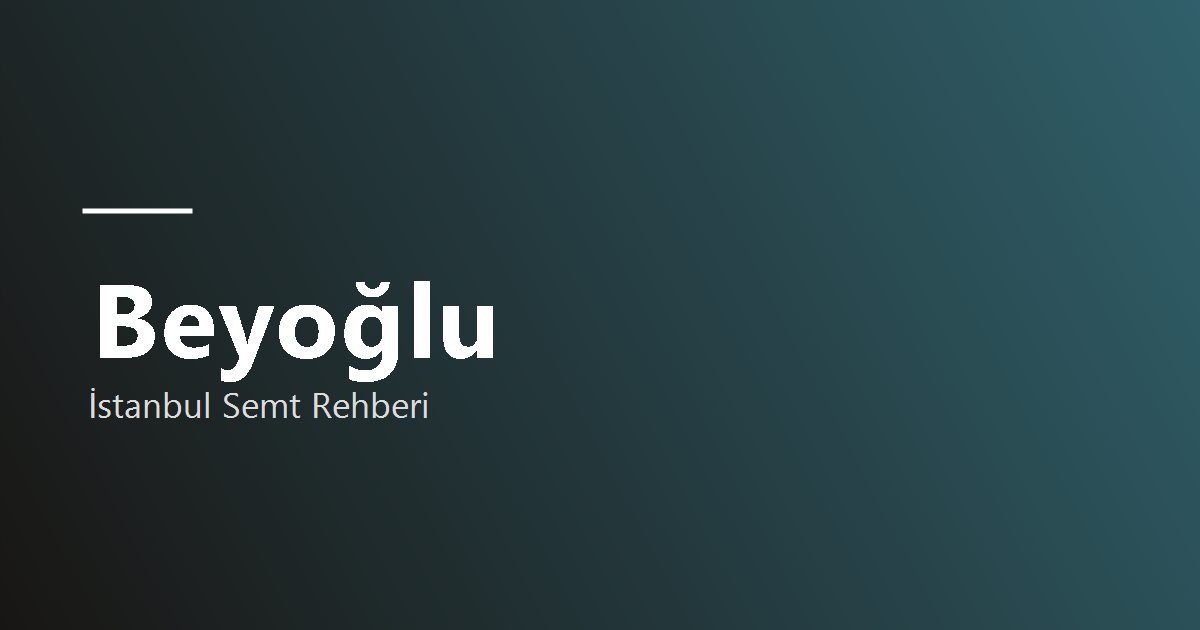 Beyoğlu bölge tanıtım görseli