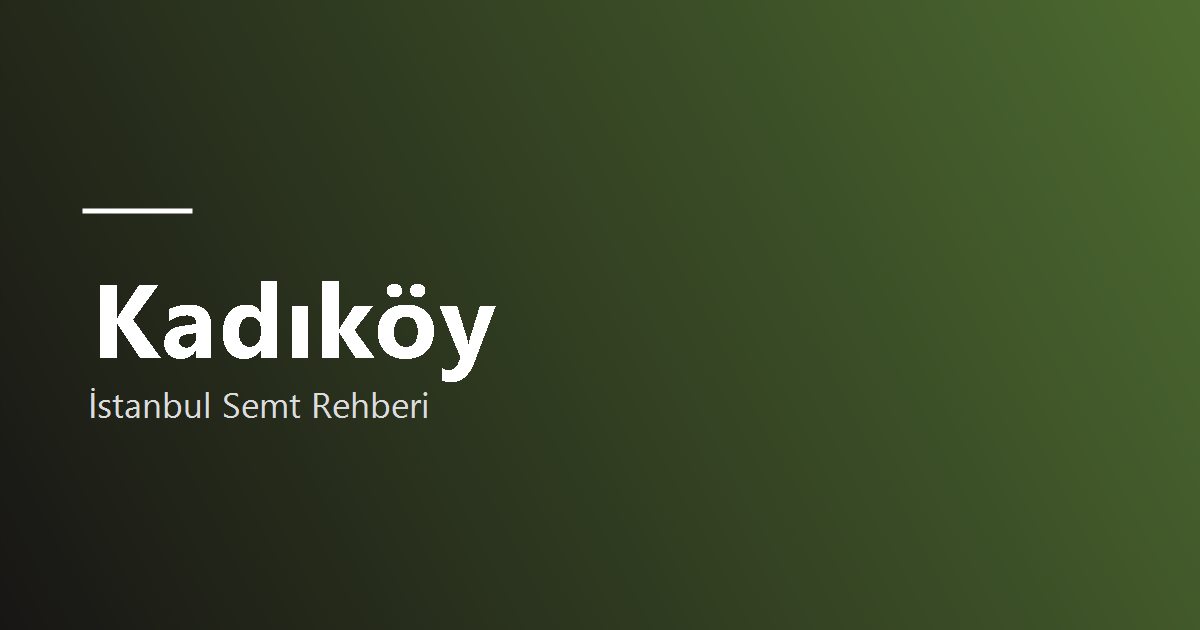 Kadıköy bölge tanıtım görseli